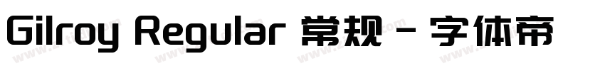 Gilroy Regular 常规字体转换